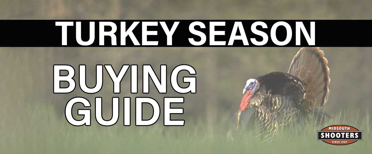 Shop Midsouth Shooters Supply Turkey Buying Guide